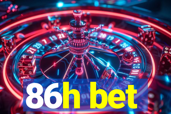 86h bet